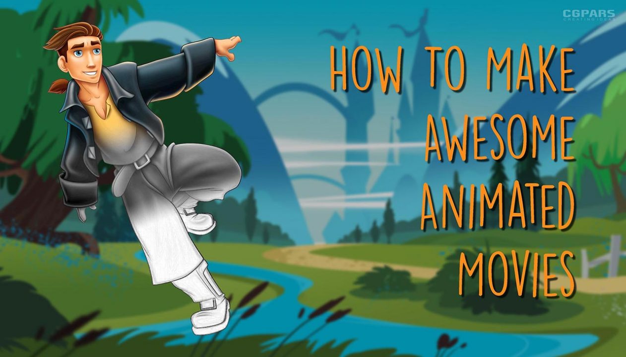 چگونه یک فیلم انیمیشن بسازیم ؟